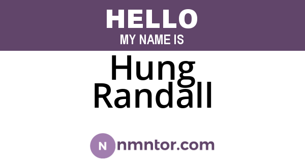 Hung Randall
