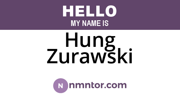 Hung Zurawski