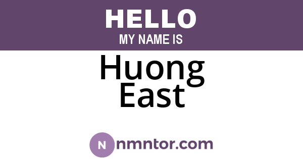 Huong East