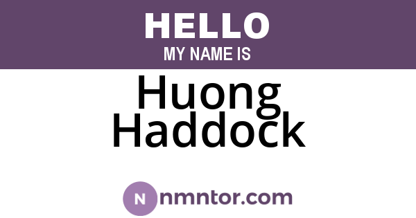 Huong Haddock