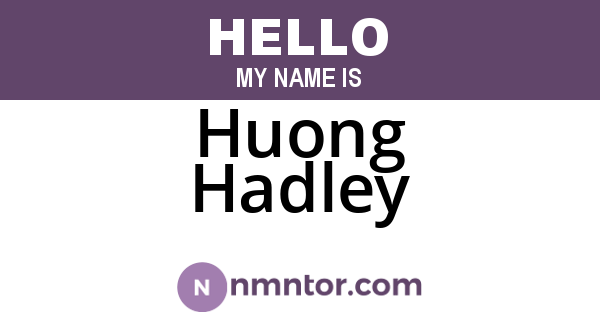 Huong Hadley