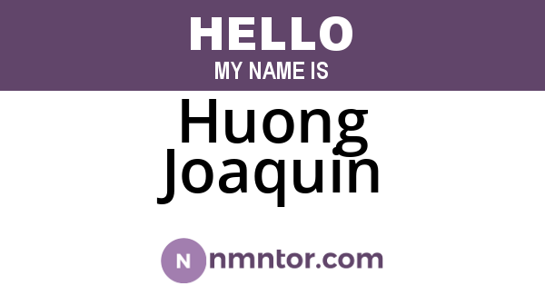 Huong Joaquin