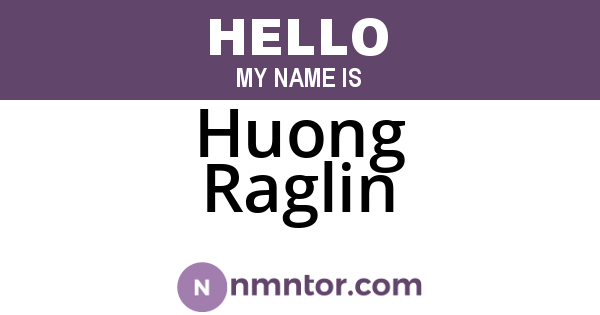 Huong Raglin