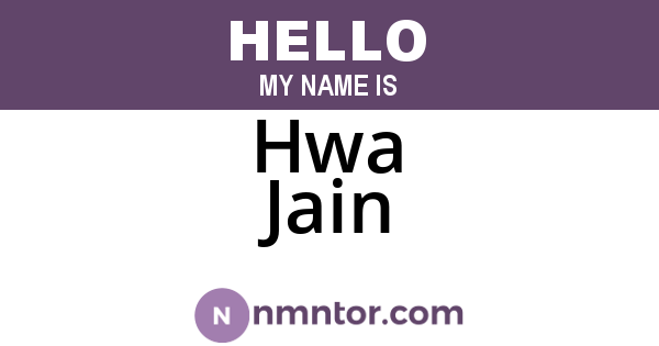 Hwa Jain