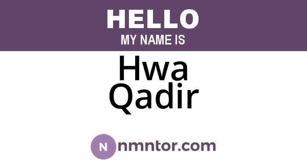 Hwa Qadir