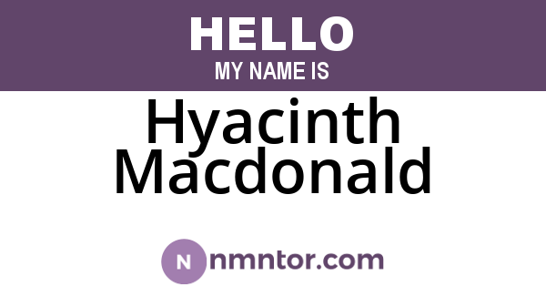 Hyacinth Macdonald