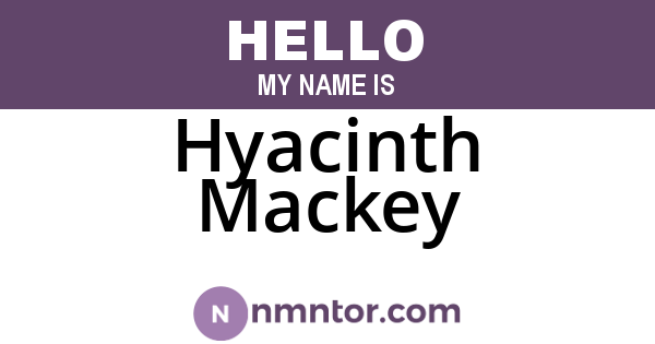 Hyacinth Mackey