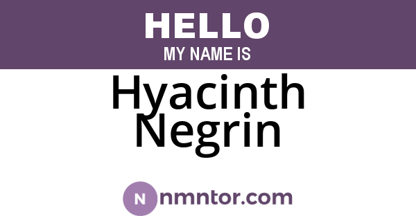 Hyacinth Negrin