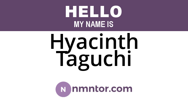 Hyacinth Taguchi