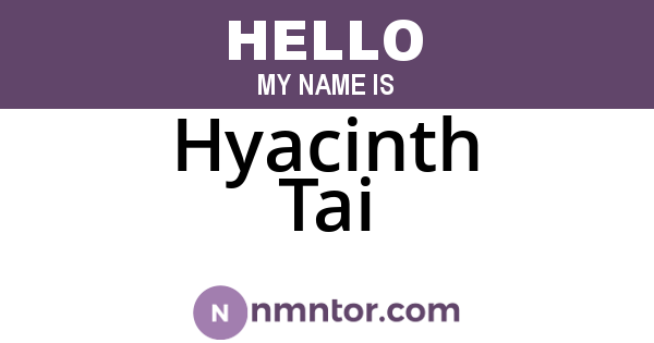 Hyacinth Tai