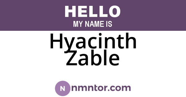 Hyacinth Zable