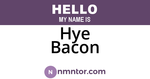 Hye Bacon