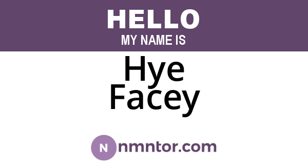 Hye Facey