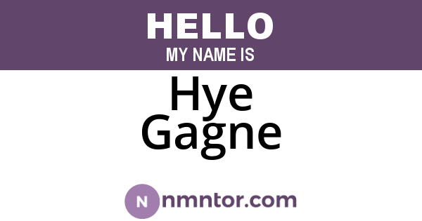 Hye Gagne