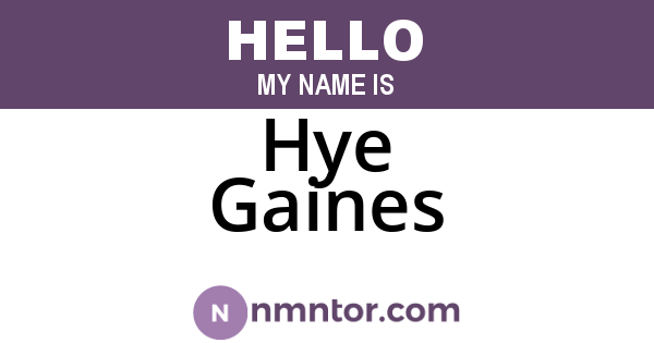 Hye Gaines