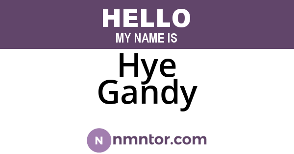 Hye Gandy