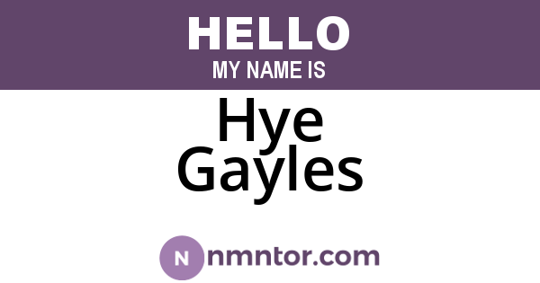 Hye Gayles