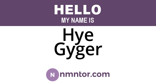 Hye Gyger