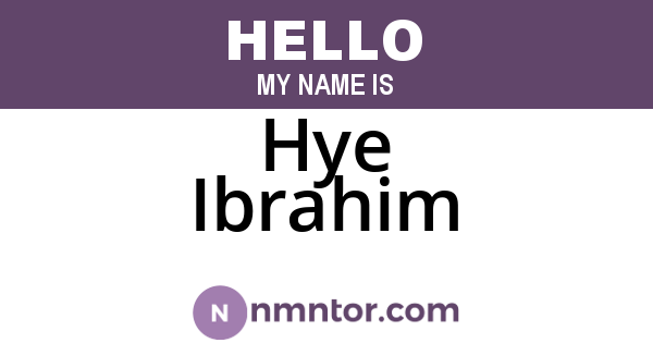 Hye Ibrahim