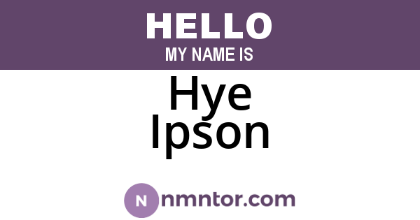 Hye Ipson