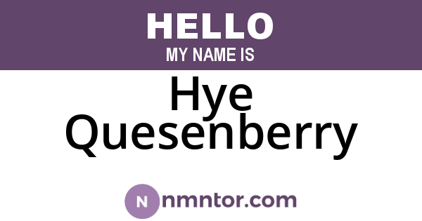 Hye Quesenberry