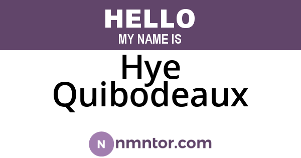 Hye Quibodeaux