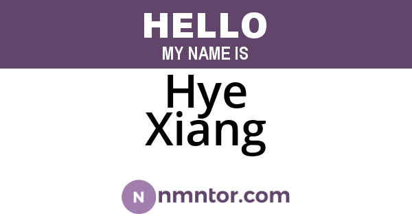 Hye Xiang