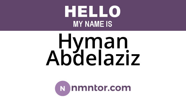 Hyman Abdelaziz
