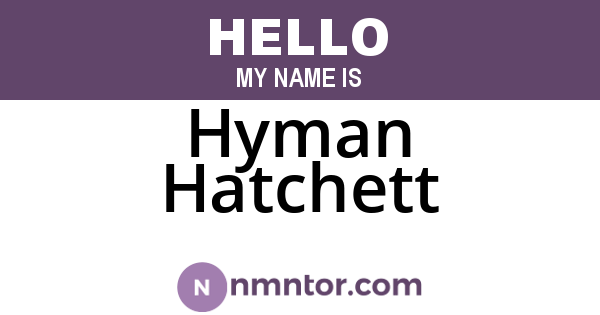 Hyman Hatchett