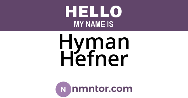 Hyman Hefner