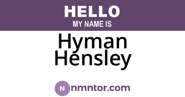 Hyman Hensley
