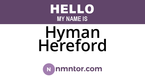 Hyman Hereford