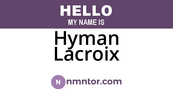 Hyman Lacroix
