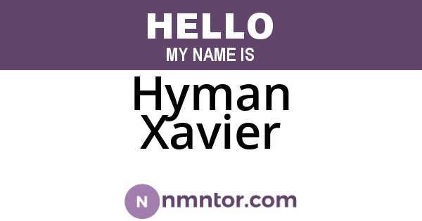 Hyman Xavier