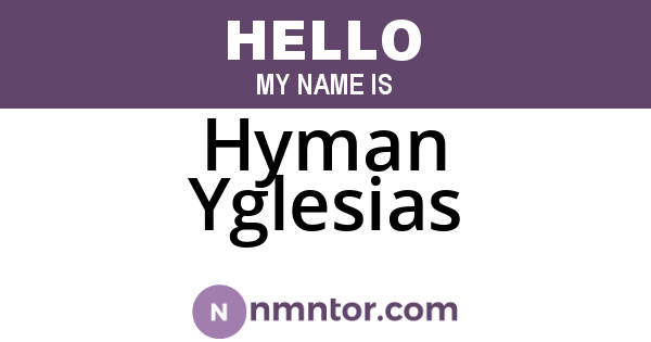 Hyman Yglesias