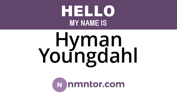 Hyman Youngdahl