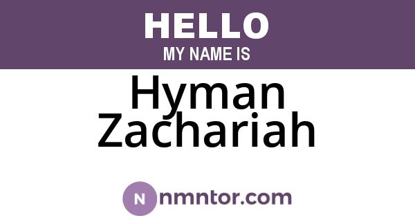 Hyman Zachariah