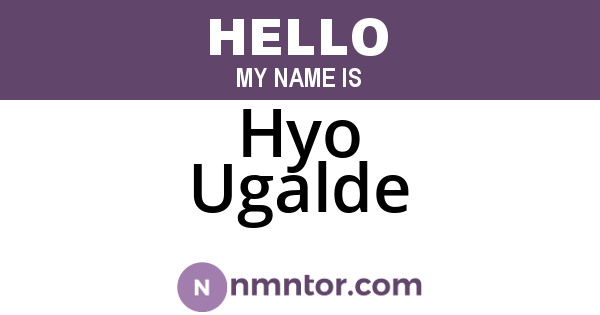 Hyo Ugalde