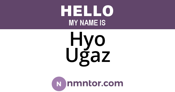 Hyo Ugaz