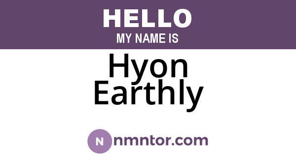 Hyon Earthly