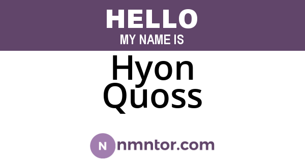 Hyon Quoss