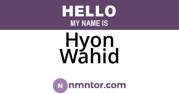 Hyon Wahid