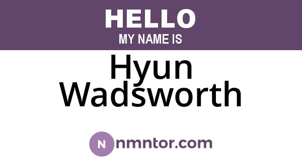 Hyun Wadsworth
