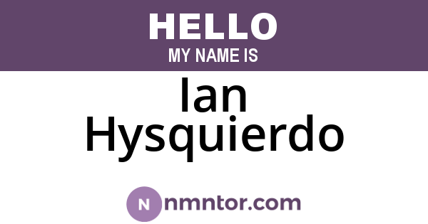 Ian Hysquierdo