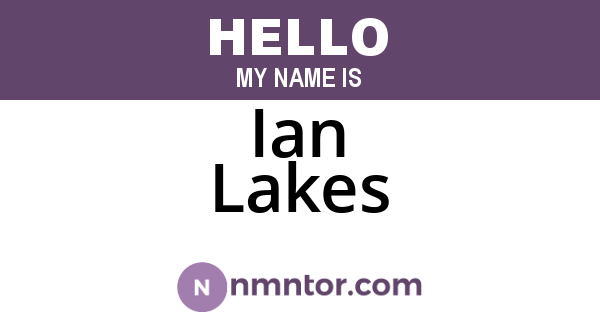 Ian Lakes