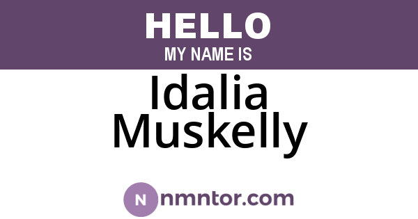 Idalia Muskelly