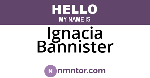 Ignacia Bannister