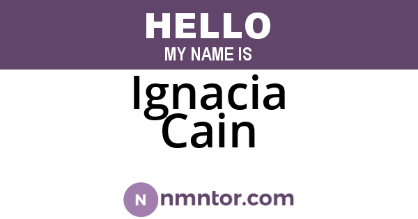 Ignacia Cain