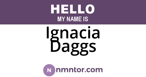 Ignacia Daggs