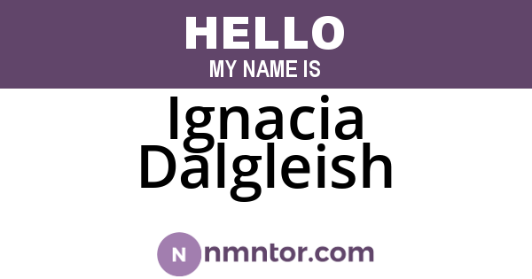 Ignacia Dalgleish